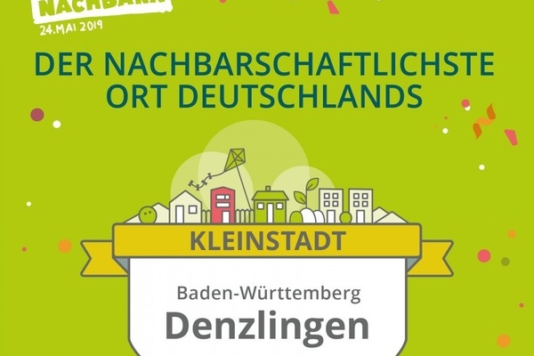 Nachbarschaftlichster Ort Denzlingen - Auszeichnung Nachbarschaftlichster Ort Denzlingen - Auszeichnung
